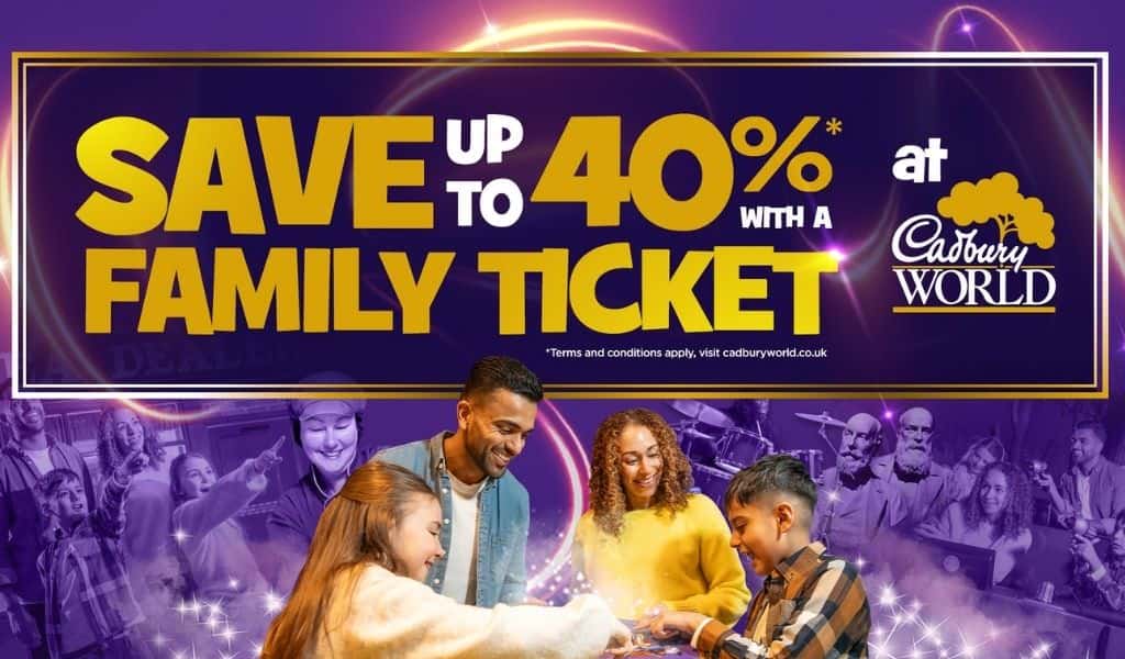 Cadbury World promotion reading ‘Save up to 40% with a family ticket,’ with a smiling family in the foreground and purple-toned scenes of visitors enjoying attractions in the background.