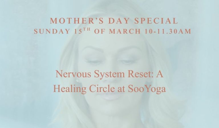 Mother’s Day Special Nervous System Reset