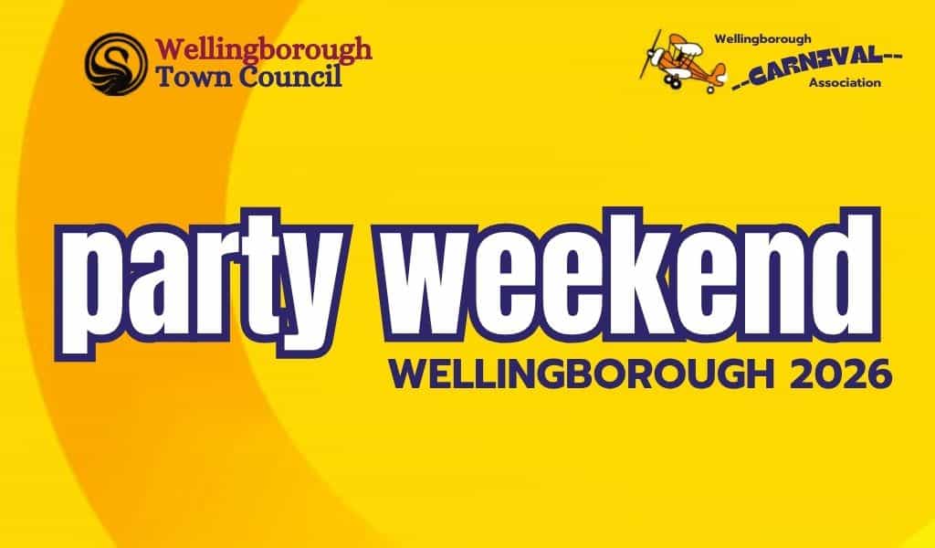 Yellow poster with part weekend wellingborough 2026 written across the middle