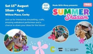 Summer Shazam event poster for Willow Place, Corby, Saturday 15 August 10am–4pm, featuring a dinosaur puppet, duck performers and a child being lifted by a costumed character