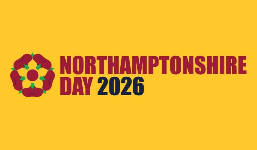 Yellow banner reading "Northamptonshire Day 2026" in red and navy text, featuring the Northamptonshire county rose emblem