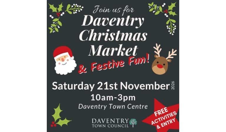 Daventry Christmas Market and Festive Fun poster from Daventry Town Council, showing Saturday 21st November, 10am to 3pm in Daventry Town Centre, with cartoon Santa and reindeer, holly, and a red star reading free activities and entry