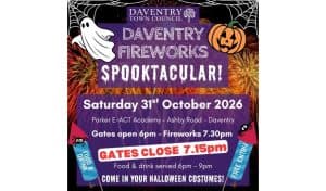 Daventry Fireworks Spooktacular poster from Daventry Town Council. It has a purple background with orange fireworks, a cartoon ghost, a pumpkin, cobwebs and spider-covered rockets. It shows Saturday 31st October at Parker E-ACT Academy, Ashby Road, with gates open 6pm, fireworks 7.30pm, gates closing 7.15pm, free entry, food and drink, and Halloween costumes welcome.