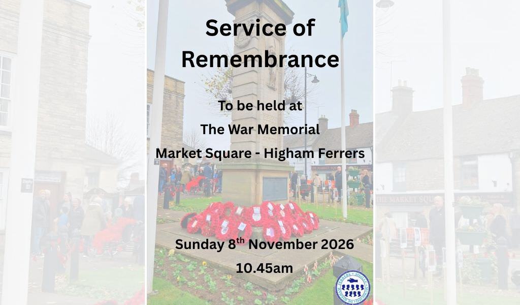 Poster for the Higham Ferrers Service of Remembrance showing red poppy wreaths at the foot of the War Memorial in Market Square, with the date of Sunday 8th November and the 10.45am start time